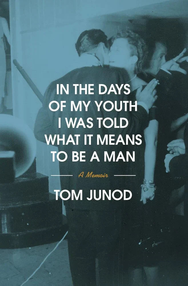 REVIEW: In the Days of My Youth I Was Told What it Means to Be A Man