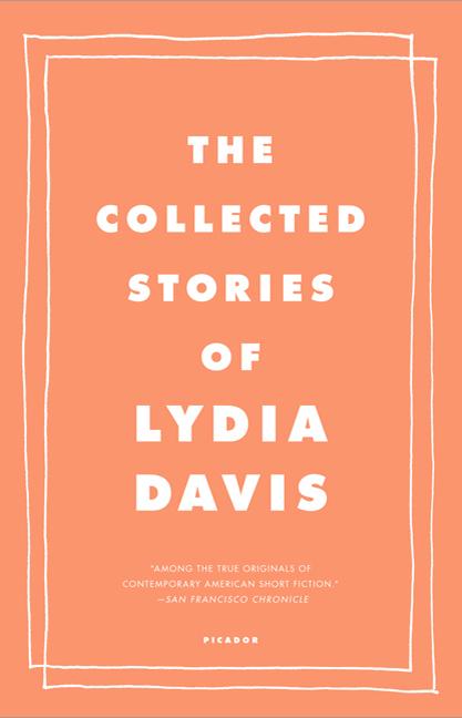 The Collected Stories of Lydia Davis - Ingram