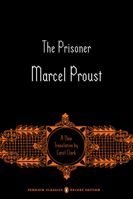 The Prisoner: In Search of Lost Time, Volume 5 (Penguin Classics Deluxe Edition) - Ingram
