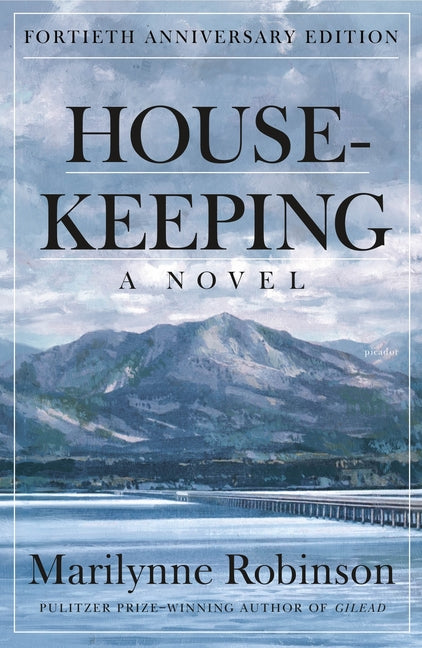Housekeeping: A Novel (Fortieth Anniversary Edition) - Ingram