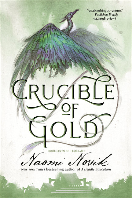 Crucible of Gold: Book Seven of Temeraire - Ingram