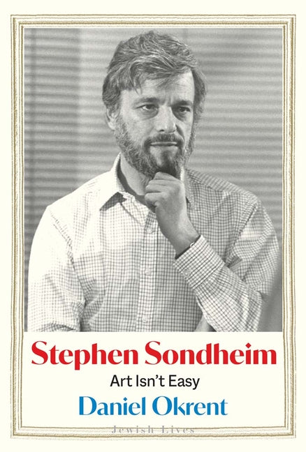 Stephen Sondheim: Art Isn't Easy - Ingram