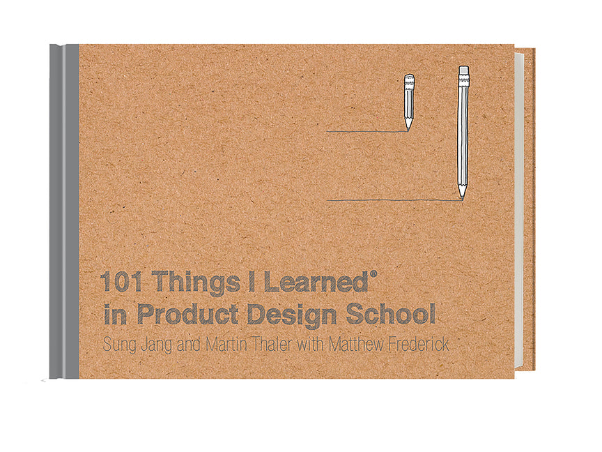 101 Things I Learnedâ(r) in Product Design School - Ingram