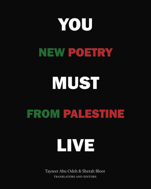 You Must Live: New Poetry from Palestine - Ingram