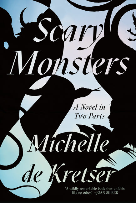 Scary Monsters: A Novel in Two Parts - Ingram