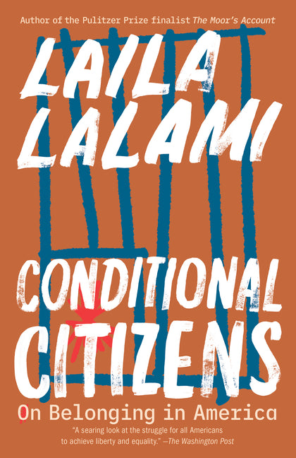 Conditional Citizens: On Belonging in America - Ingram