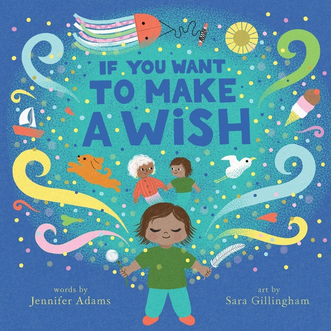 If You Want to Make a Wish: A Picture Book - Ingram