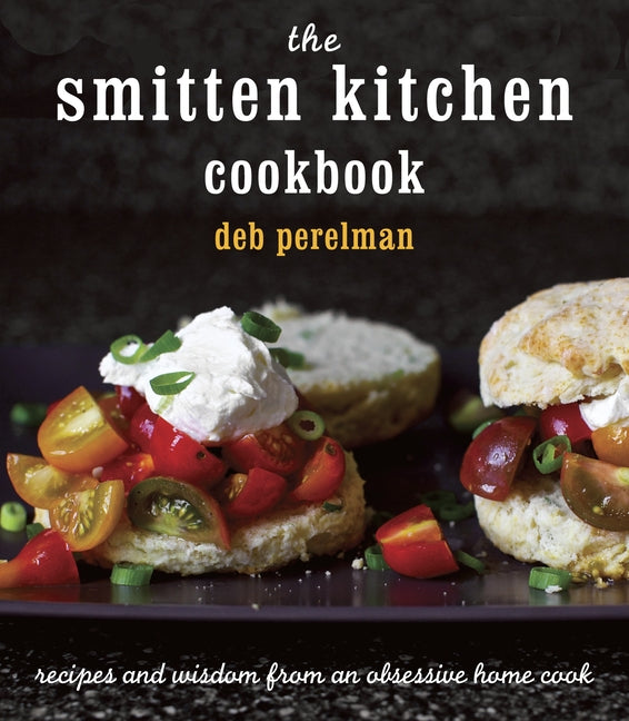The Smitten Kitchen Cookbook: Recipes and Wisdom from an Obsessive Home Cook - Ingram