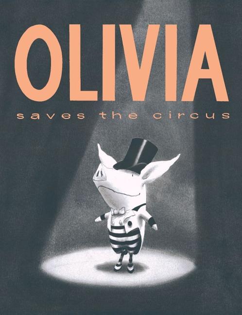 Olivia Saves the Circus - Ingram