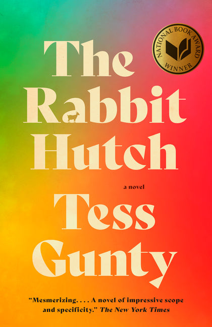 The Rabbit Hutch: A Novel (National Book Award Winner) - Ingram