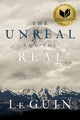 The Unreal and the Real: The Selected Short Stories of Ursula K. Le Guin (Reprint)