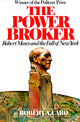 The Power Broker (Pulitzer Prize Winner): Robert Moses and the Fall of New York - Ingram