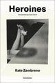 Heroines, New Edition - Ingram