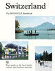 Switzerland: The Monocle Handbook - Ingram