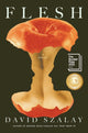 Flesh: A Novel (Booker Prize Winner) - Ingram