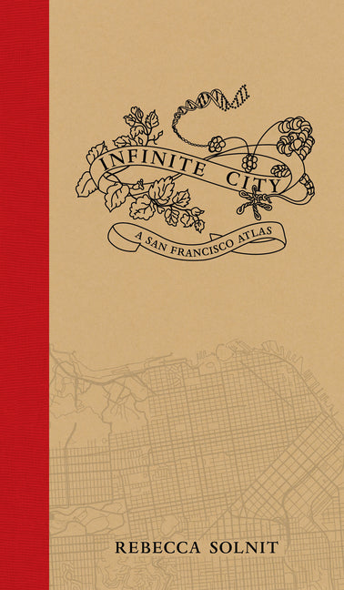 Infinite City: A San Francisco Atlas - Ingram