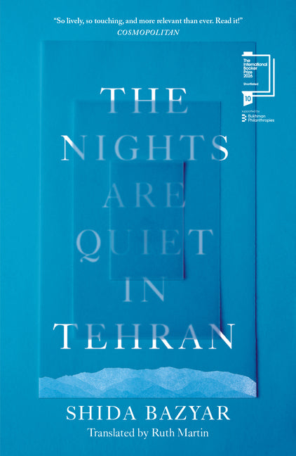 The Nights Are Quiet in Tehran: Shortlisted for the International Booker Prize 2026 - Ingram