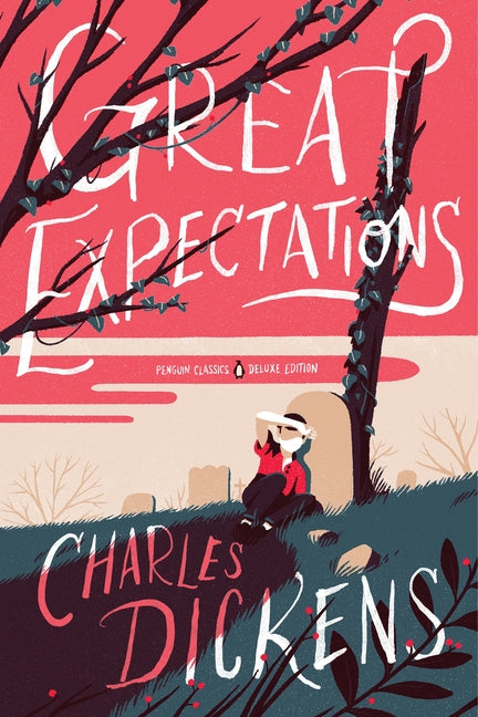 Great Expectations: (Penguin Classics Deluxe Edition) (Anniversary) - Ingram