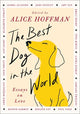 The Best Dog in the World: Essays on Love - Ingram