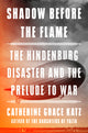 Shadow Before the Flame: The Hindenburg Disaster and the Prelude to War