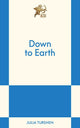Down to Earth: An 831 Stories Romance - Ingram