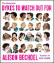 The Essential Dykes to Watch Out for - Ingram