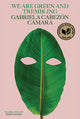 We Are Green and Trembling - Ingram
