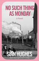 No Such Thing as Monday - Ingram