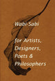 Wabi-Sabi for Artists, Designers, Poets & Philosophers - Ingram
