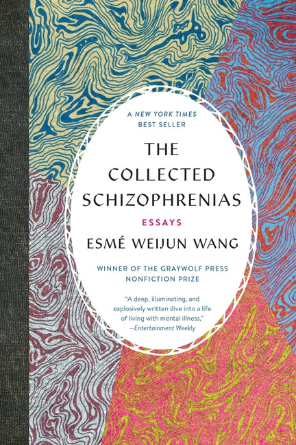 The Collected Schizophrenias: Essays - Ingram
