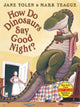 How Do Dinosaurs Say Good Night? - Ingram