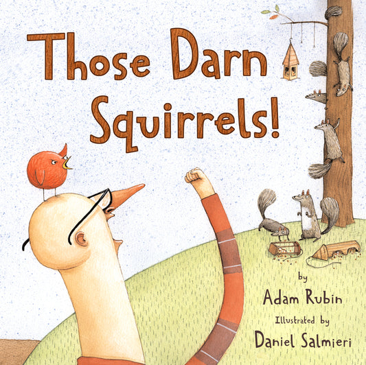 Those Darn Squirrels! - Ingram