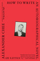 How to Write an Autobiographical Novel: Essays - Ingram