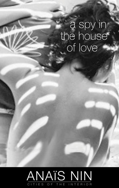 A Spy in the House of Love (First Edition, New)