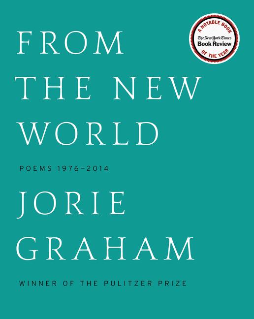 From the New World: Poems 1976-2014 - Ingram