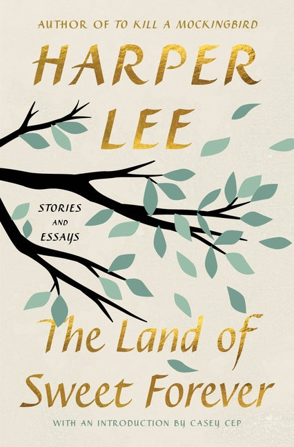 The Land of Sweet Forever: Stories and Essays - Ingram