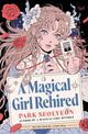 A Magical Girl Rehired