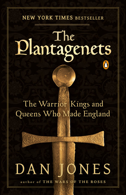 The Plantagenets: The Warrior Kings and Queens Who Made England - Ingram