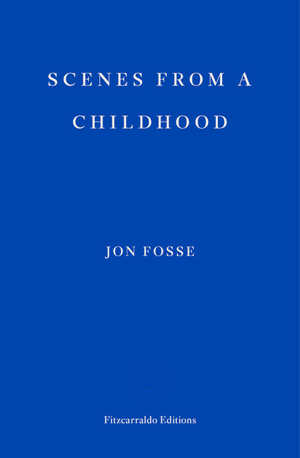 Scenes from a Childhood -- Winner of the 2023 Nobel Prize in Literature - Ingram