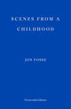 Scenes from a Childhood -- Winner of the 2023 Nobel Prize in Literature - Ingram