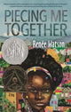 Piecing Me Together: Newbery Honor and Coretta Scott King Author Award Winner - Ingram