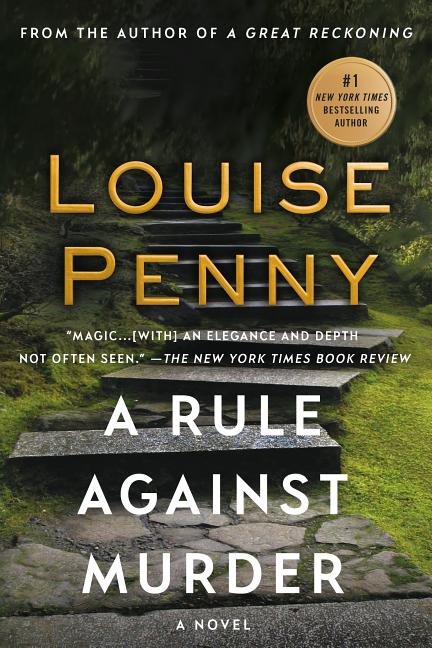 A Rule Against Murder: A Chief Inspector Gamache Novel - Ingram