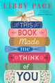 This Book Made Me Think of You - Ingram