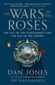 The Wars of the Roses: The Fall of the Plantagenets and the Rise of the Tudors - Ingram