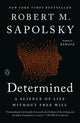 Determined: A Science of Life Without Free Will - Ingram
