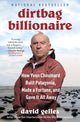 Dirtbag Billionaire: How Yvon Chouinard Built Patagonia, Made a Fortune, and Gave It All Away