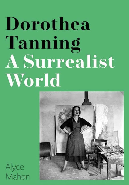 Dorothea Tanning: A Surrealist World - Ingram