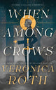 When Among Crows - Ingram