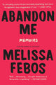 Abandon Me: Memoirs - Ingram