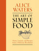 The Art of Simple Food: Notes, Lessons, and Recipes from a Delicious Revolution: A Cookbook - Ingram